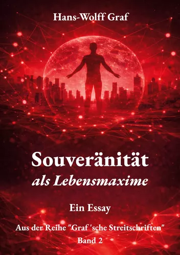 Du betrachtest gerade Souveränität als Lebensmaxime