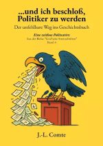 Mehr über den Artikel erfahren … und ich beschloß, Politiker zu weden